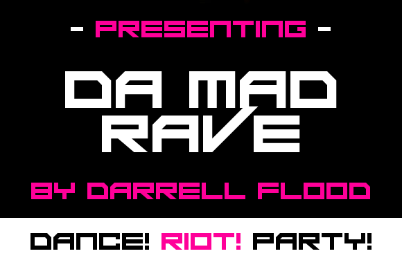 Da Mad Rave: A High-Voltage Font for Craft and Design