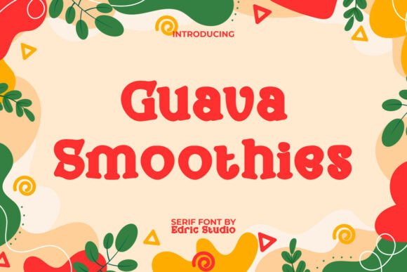 Guavasmoothies: A Playful Display Font for Web Design