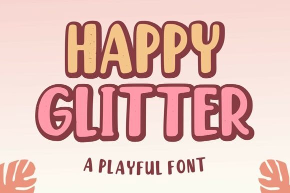 Happyglitter Regular: A Bold and Cheerful Display Font