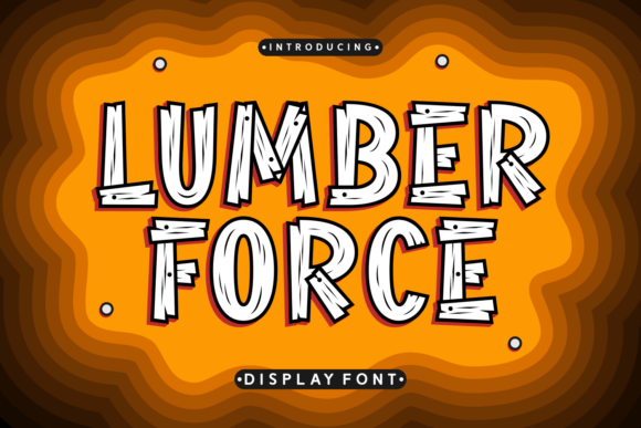 Lumber Force: The Perfect Font for Rugged Branding