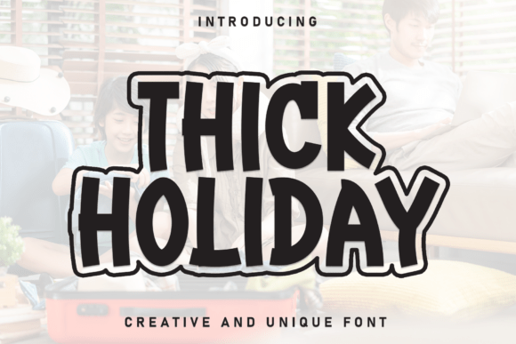 Thick Holiday: A Versatile Font for Crafters and Creators
